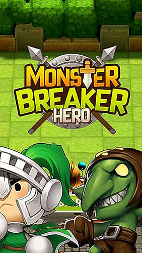 download Monster breaker hero apk